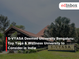 S-VYASA Deemed University Bengaluru: Top Yoga & Wellness University to Consider in India