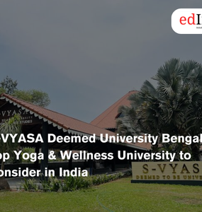 S-VYASA Deemed University Bengaluru: Top Yoga & Wellness University to Consider in India
