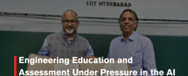 Engineering Education and Assessment Under Pressure in the AI Era: IIIT-H Director
