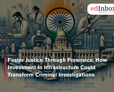 Faster Justice Through Forensics: How Investment in Infrastructure Could Transform Criminal Investigations