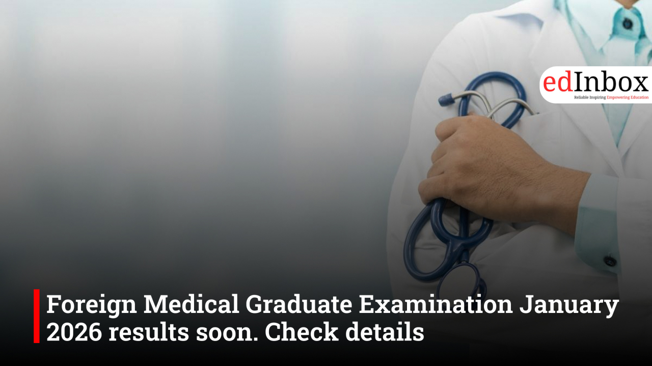 Foreign Medical Graduate Examination January 2026 results soon. Check details