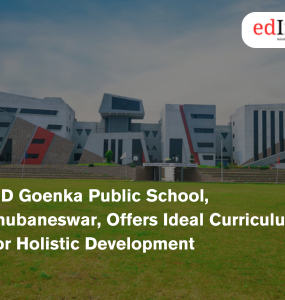 G D Goenka Public School, Bhubaneswar, Offers Ideal Curriculum For Holistic Development