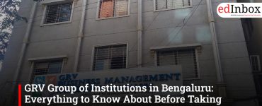 GRV Group of Institutions in Bengaluru: Everything to Know About Before Taking Admission