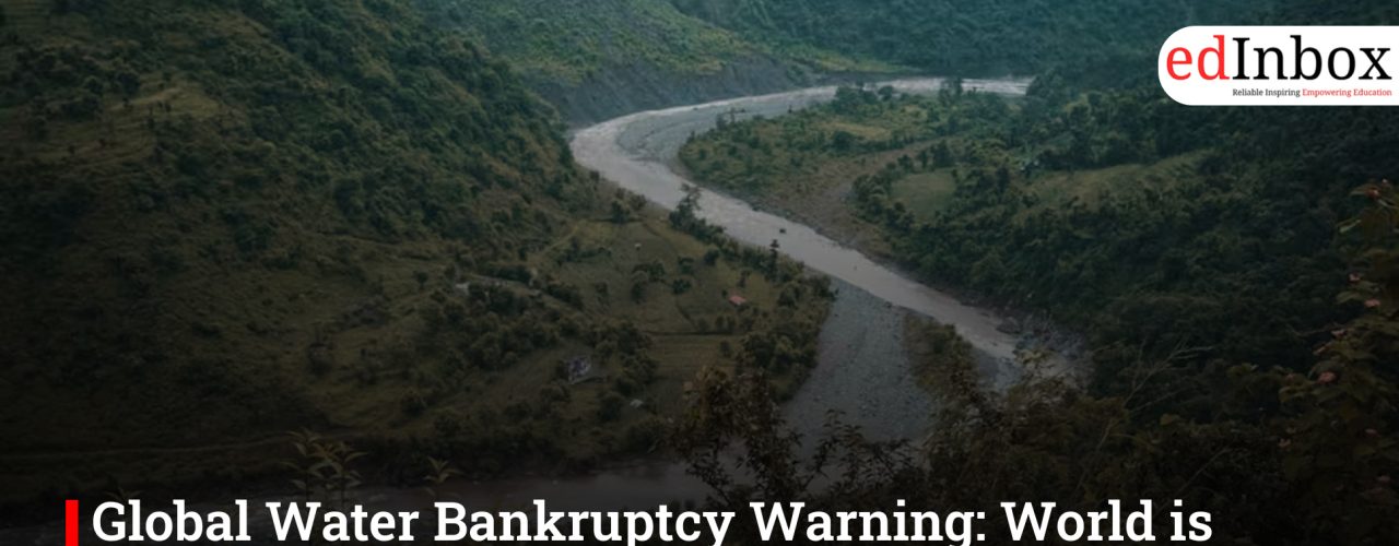 Global Water Bankruptcy Warning: World is Fighting for Oil While Taps are Running Dry