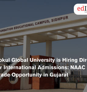 Gokul Global University is Hiring Director for International Admissions: NAAC A-Grade Opportunity in Gujarat