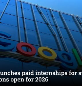 Google launches paid internships for students, applications open for 2026