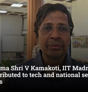 Meet Padma Shri V Kamakoti, IIT Madras director who contributed to tech and national security initiatives