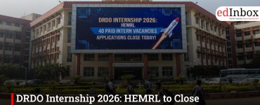 DRDO Internship 2026: HEMRL to Close Applications for 40 Paid Intern Vacancies Today