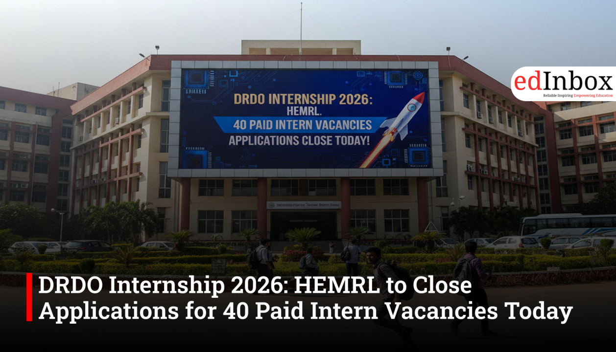 DRDO Internship 2026: HEMRL to Close Applications for 40 Paid Intern Vacancies Today