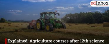 Explained: Agriculture courses after 12th science 2026 and Best Entrance Exam