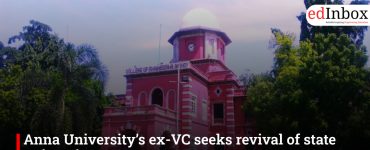 Anna University’s ex-VC seeks revival of state university