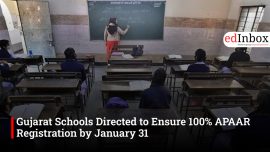 Gujarat Schools Directed to Ensure 100% APAAR Registration by January 31