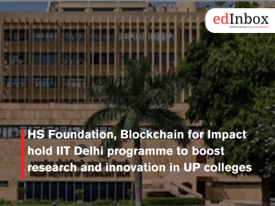 HS Foundation, Blockchain for Impact hold IIT Delhi programme to boost research and innovation in UP colleges