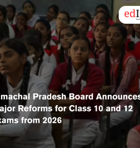Himachal Pradesh Board Announces Major Reforms for Class 10 and 12 Exams from 2026