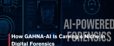 How GAHNA-AI Is Carving a Niche in Digital Forensics