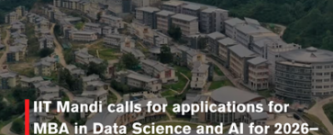 IIT Mandi calls for applications for MBA in Data Science and AI for 2026–28; Packages Go Up to ₹49 LPA