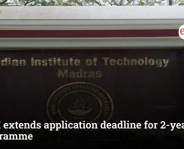 IITM extends application deadline for 2-year MBA programme