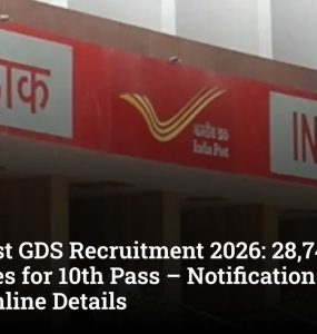 India Post GDS Recruitment 2026: 28,740 Vacancies for 10th Pass – Notification on Jan 31, Apply Online Details