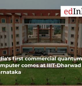 India's first commercial quantum computer comes at IIIT-Dharwad in Karnataka