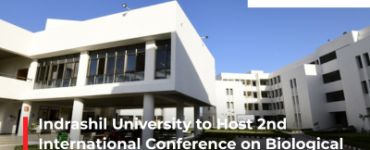 Indrashil University to Host 2nd International Conference on Biological Sciences for Sustainable Future (BSSF: RIS 2026) from 22nd-24th Jan