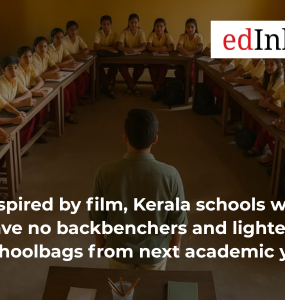 Inspired by film, Kerala schools will have no backbenchers and lighter schoolbags from next academic year