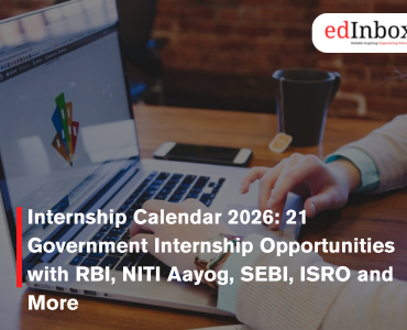 Internship Calendar 2026: 21 Government Internship Opportunities with RBI, NITI Aayog, SEBI, ISRO and More