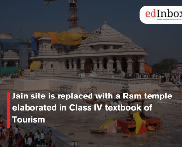Jain site is replaced with a Ram temple elaborated in Class IV textbook of Tourism