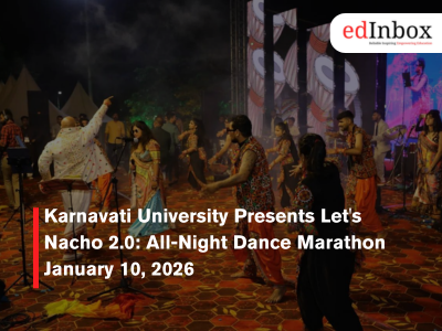 Karnavati University Presents Let's Nacho 2.0: All-Night Dance Marathon January 10, 2026