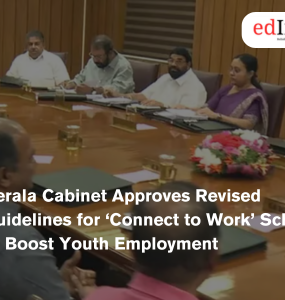 Kerala Cabinet Approves Revised Guidelines for ‘Connect to Work’ Scheme to Boost Youth Employment