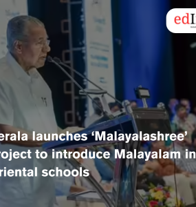 Kerala launches ‘Malayalashree’ project to introduce Malayalam in Oriental schools