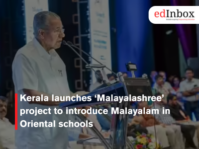 Kerala launches ‘Malayalashree’ project to introduce Malayalam in Oriental schools
