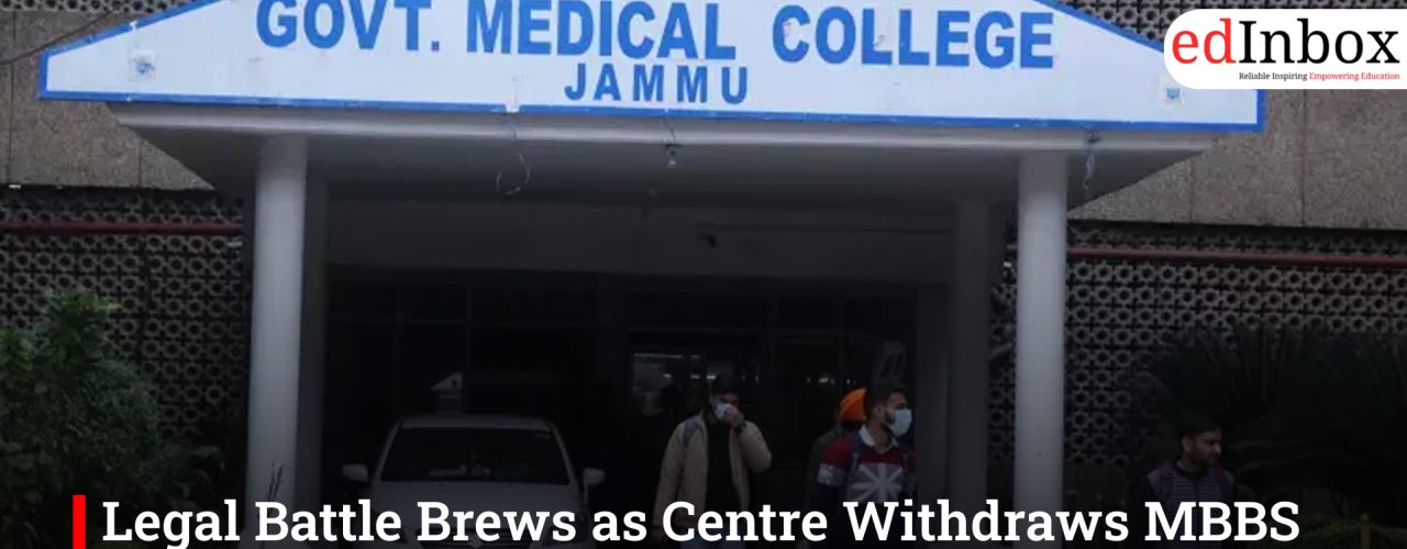 Legal Battle Brews as Centre Withdraws MBBS Accreditation of Jammu Medical College