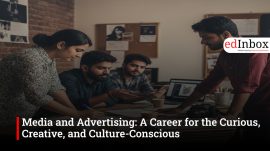 Media and Advertising: A Career for the Curious, Creative, and Culture-Conscious