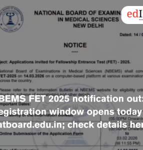 NBEMS FET 2025 notification out: Registration window opens today at natboard.edu.in; check details here