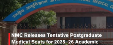 NMC Releases Tentative Postgraduate Medical Seats for 2025–26 Academic Year