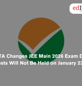 NTA Changes JEE Main 2026 Exam Date, Tests Will Not Be Held on January 23