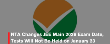 NTA Changes JEE Main 2026 Exam Date, Tests Will Not Be Held on January 23