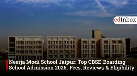 Neerja Modi School Jaipur: Top CBSE Boarding School Admission 2026, Fees, Reviews & Eligibility