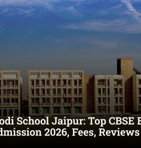 Neerja Modi School Jaipur: Top CBSE Boarding School Admission 2026, Fees, Reviews & Eligibility