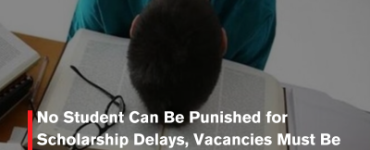 No Student Can Be Punished for Scholarship Delays, Vacancies Must Be Filled