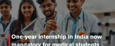 One-year internship in India now mandatory for medical students studying abroad