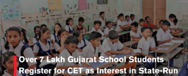 Over 7 Lakh Gujarat School Students Register for CET as Interest in State-Run Schools Grows