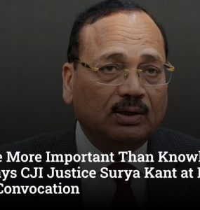 Prudence More Important Than Knowledge Alone, Says CJI Justice Surya Kant at NUJS Kolkata Convocation