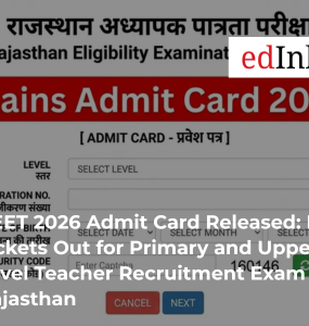 REET 2026 Admit Card Released: Hall Tickets Out for Primary and Upper Level Teacher Recruitment Exam in Rajasthan