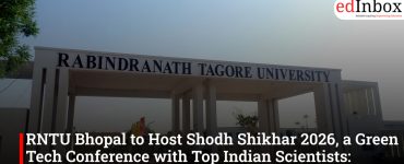 RNTU Bhopal to Host Shodh Shikhar 2026, a Green Tech Conference with Top Indian Scientists: Speaker Lineup Announced