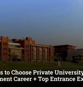 5 Reasons to Choose Private University for Management Career + Top Entrance Exams