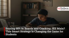 Scoring 95% in Boards and Cracking JEE Main? This Smart Strategy Is Changing the Game for Students