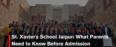 St. Xavier's School Jaipur: What Parents Need to Know Before Admission