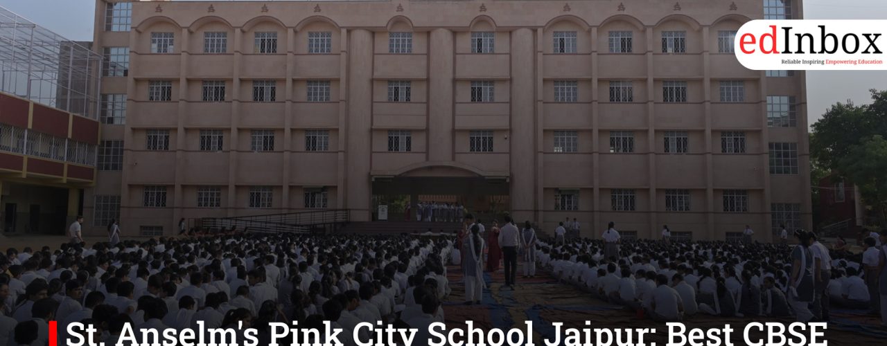 St. Anselm's Pink City School Jaipur: Best CBSE School in Malviya Nagar 2026 Admissions