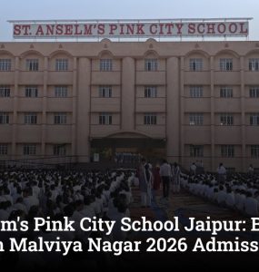St. Anselm's Pink City School Jaipur: Best CBSE School in Malviya Nagar 2026 Admissions